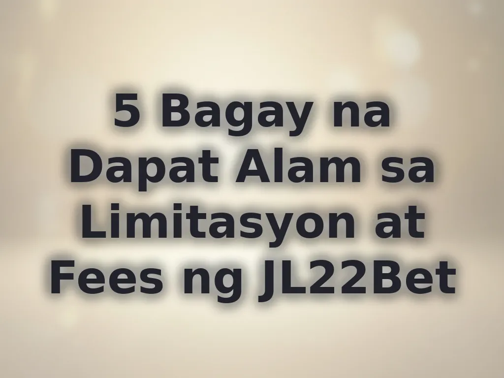 5 Bagay na Dapat Alam sa Limitasyon